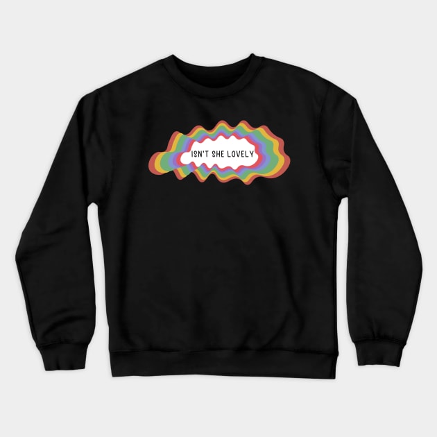 ISN'T SHE LOVELY Sticker Crewneck Sweatshirt by Pop-clothes